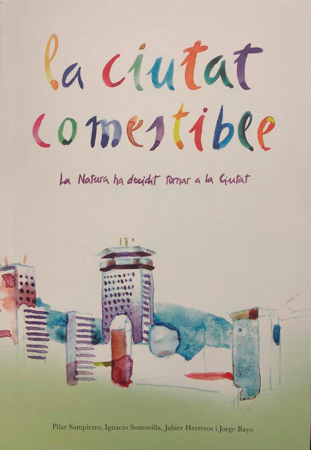La ciutat comestible arquitectura barcelona La ciutat comestible arquitectura barcelona